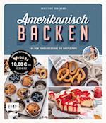 Amerikanisch backen - vom erfolgreichen YouTube-Kanal amerikanisch-kochen.de