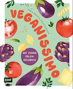 Veganissimo - Das vegane Italien-Kochbuch