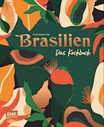 Brasilien -&#xa0;Das Kochbuch