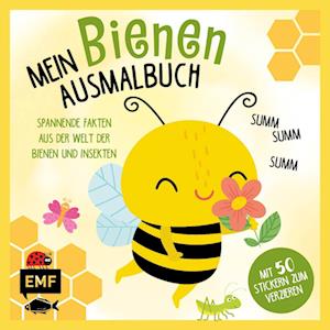 Mein Bienen-Ausmalbuch - Summ, summ, summ - Mit 50 Stickern zum Verzieren