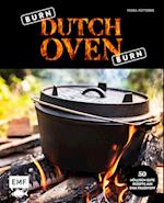 Burn, Dutch Oven, burn