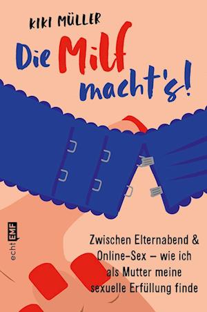 Die Milf macht's!