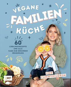 Vegane Familienküche mit Yummypilgrim