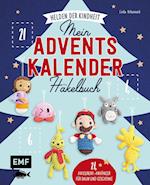 Mein Adventskalender-Häkelbuch: Helden der Kindheit - Merry X-Mas