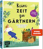 Keine Zeit zu gärtnern - Easy Ernteglück im Hochbeet