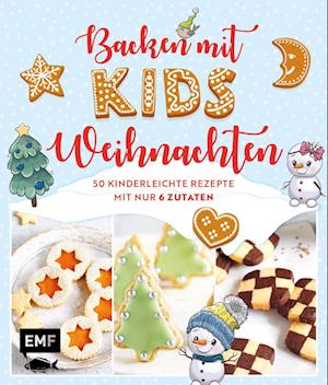 Backen mit Kids (Kindern) - Weihnachten