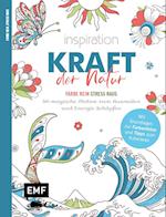 Inspiration Kraft der Natur - 50 magische Motive zum Ausmalen und Energie schöpfen