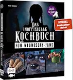 Das inoffizielle Kochbuch für Wednesday-Fans