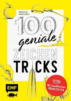 100 geniale Zeichentricks - Mit praktischen Übungsseiten