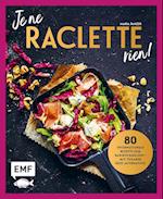 Je ne Raclette rien!