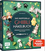 Das inoffizielle Ghibli-Häkelbuch - 23 zauberhafte Amigurumis für Fans des legendären Anime-Studios