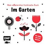 Mein allererstes Kontraste-Buch: Im Garten - für Babys von 0-12 Monaten