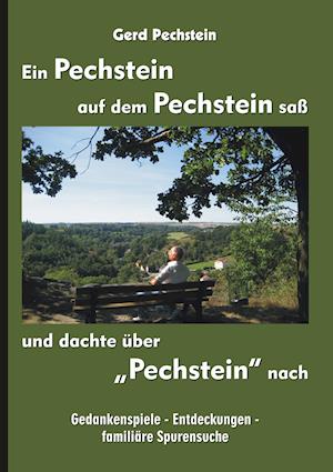 Ein Pechstein auf dem Pechstein saß und dachte über "Pechstein" nach