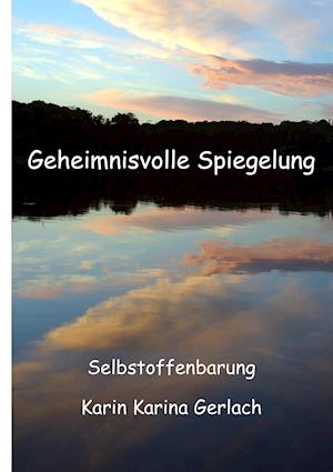 Geheimnisvolle Spiegelung