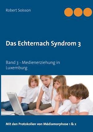 Das Echternach Syndrom 3