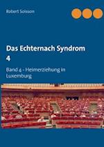 Das Echternach Syndrom 4