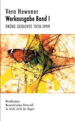 Werkausgabe Band I. Frühe Gedichte 1970-1999