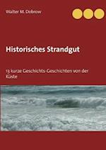 Historisches Strandgut