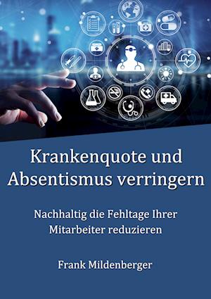 Krankenquote Und Absentismus Verringern