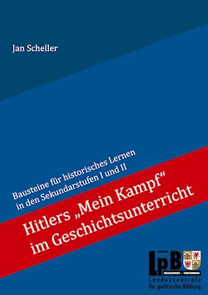 Hitlers "Mein Kampf" im Geschichtsunterricht