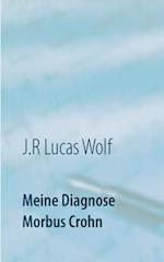 Meine Diagnose Morbus Crohn