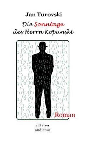 Die Sonntage des Herrn Kopanski