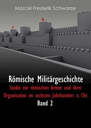 Römische Militärgeschichte Band 2