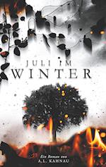 Juli im Winter