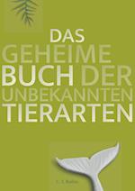 Das Geheime Buch Der Unbekannten Tierarten