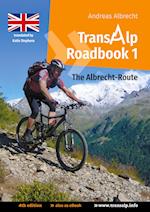 Transalp Roadbook 1: The Albrecht-Route (english version)