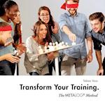 Transform Your Training