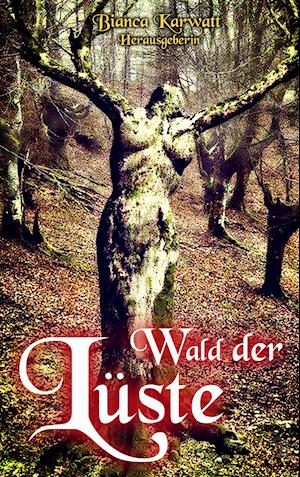 Wald Der Lüste