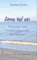 Atme tief ein