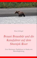 Brauni Braunbär und die Kanufahrer auf dem Sheenjek River