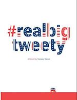 #realbigtweety