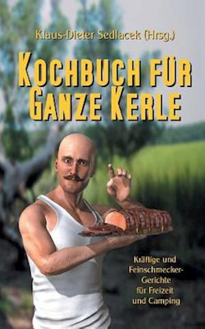 Kochbuch für ganze Kerle