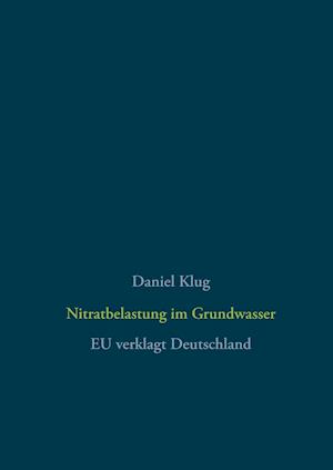 Nitratbelastung im Grundwasser