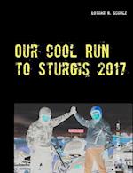 Our Cool Run to Sturgis 2017