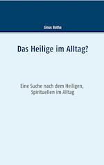 Das Heilige im Alltag?