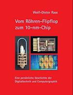 Vom Rohren-Flipflop Zum 10-NM-Chip