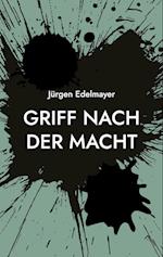 Griff nach der Macht