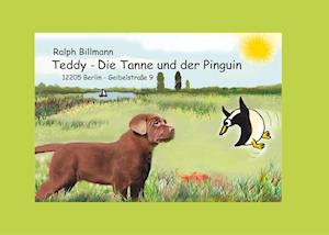 Teddy, die Tanne und der Pinguin