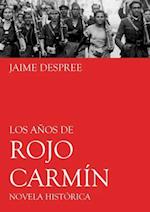 Los años de rojo carmín