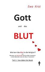 Gott und das Blut