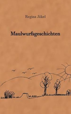 Maulwurfsgeschichten