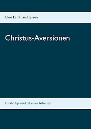 Christus-Aversionen