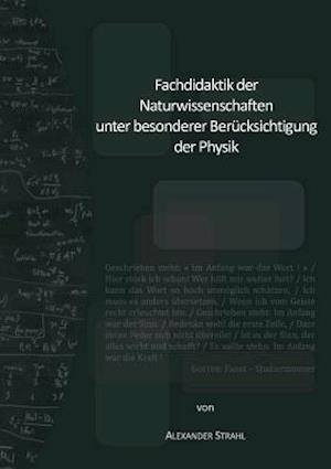 Fachdidaktik Der Naturwissenschaften Unter Besonderer Berucksichtigung Der Physik