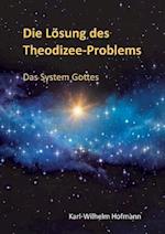 Die Losung Des Theodizee-Problems