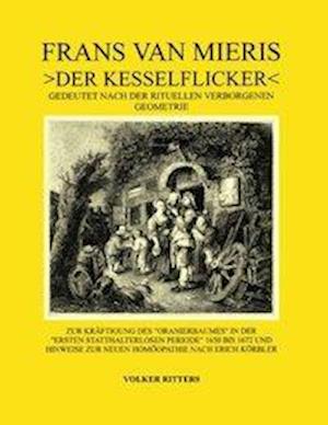 Frans van Mieris &gt;Der Kesselflicker&lt;