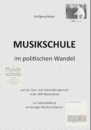 Musikschule im politischen Wandel